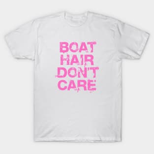 Boat Hair Don't Care T-Shirt